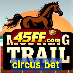circus bet